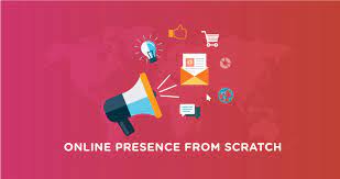 How Do You Create A Digital Presence From Scratch